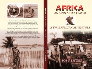 Africa On a Pin & a Prayer signed copies available  now! Go bobepstein@aol.com 